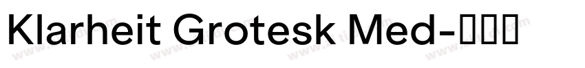 Klarheit Grotesk Med字体转换 Klarheit Grotesk Med字体转换